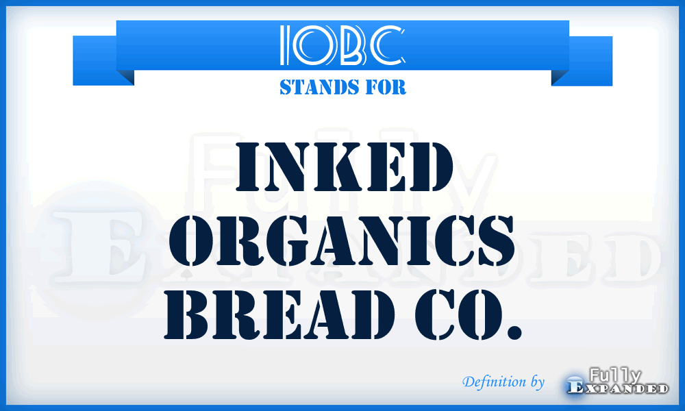 IOBC - Inked Organics Bread Co.