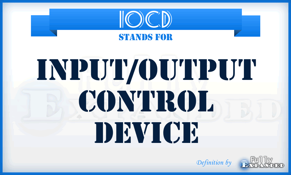 IOCD - Input/Output Control Device