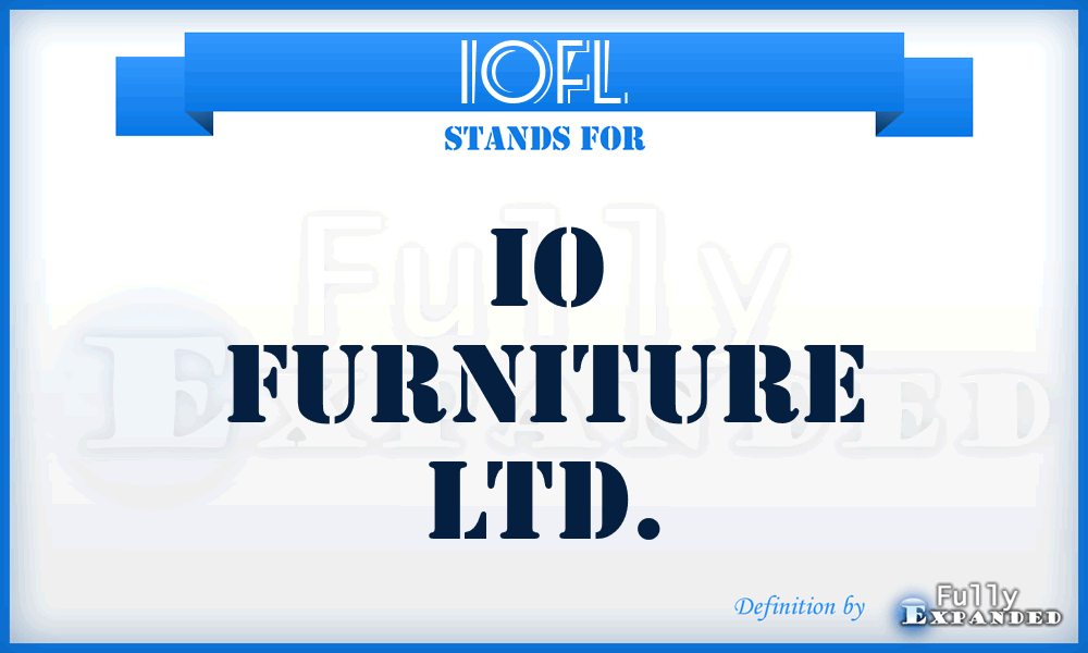 IOFL - IO Furniture Ltd.