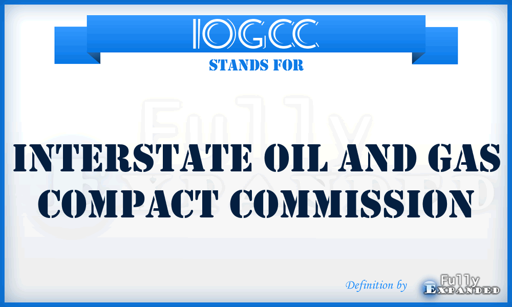 IOGCC - Interstate Oil and Gas Compact Commission