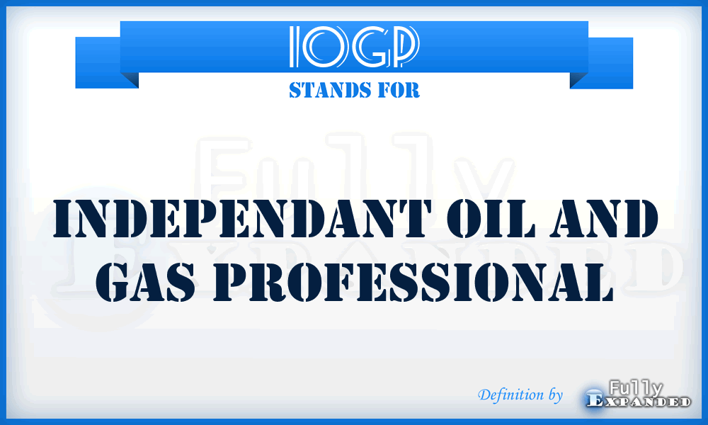 IOGP - Independant Oil and Gas Professional