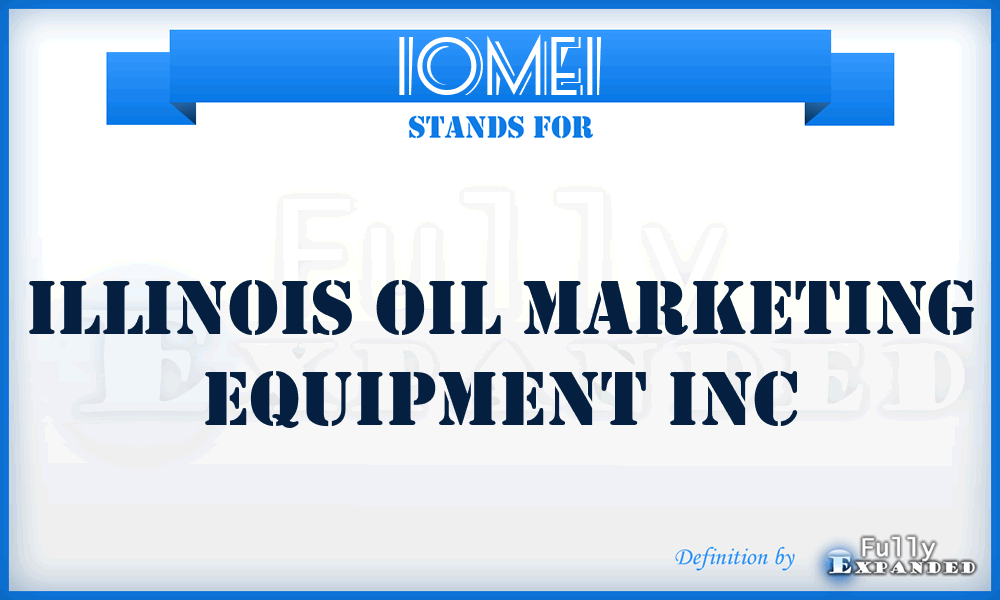 IOMEI - Illinois Oil Marketing Equipment Inc