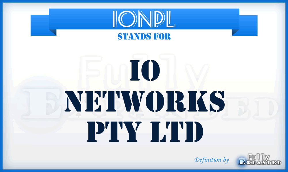 IONPL - IO Networks Pty Ltd