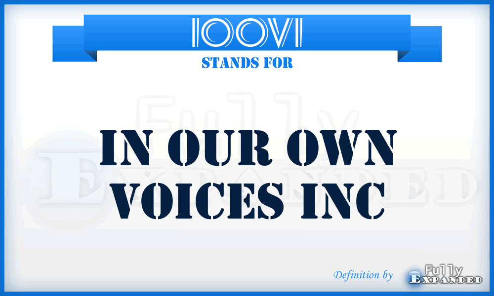 IOOVI - In Our Own Voices Inc