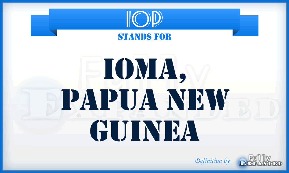 IOP - Ioma, Papua New Guinea