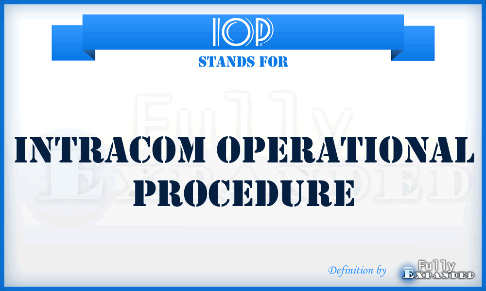 IOP - Intracom Operational Procedure