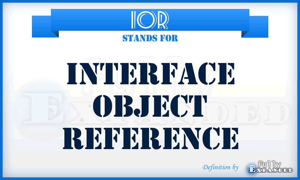 IOR - Interface Object Reference