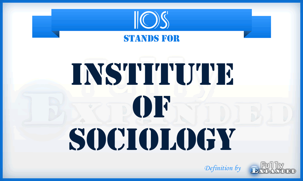 IOS - Institute of Sociology