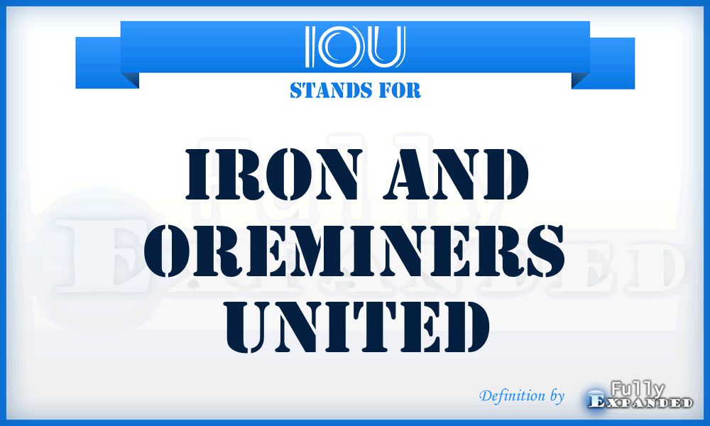 IOU - Iron And Oreminers United