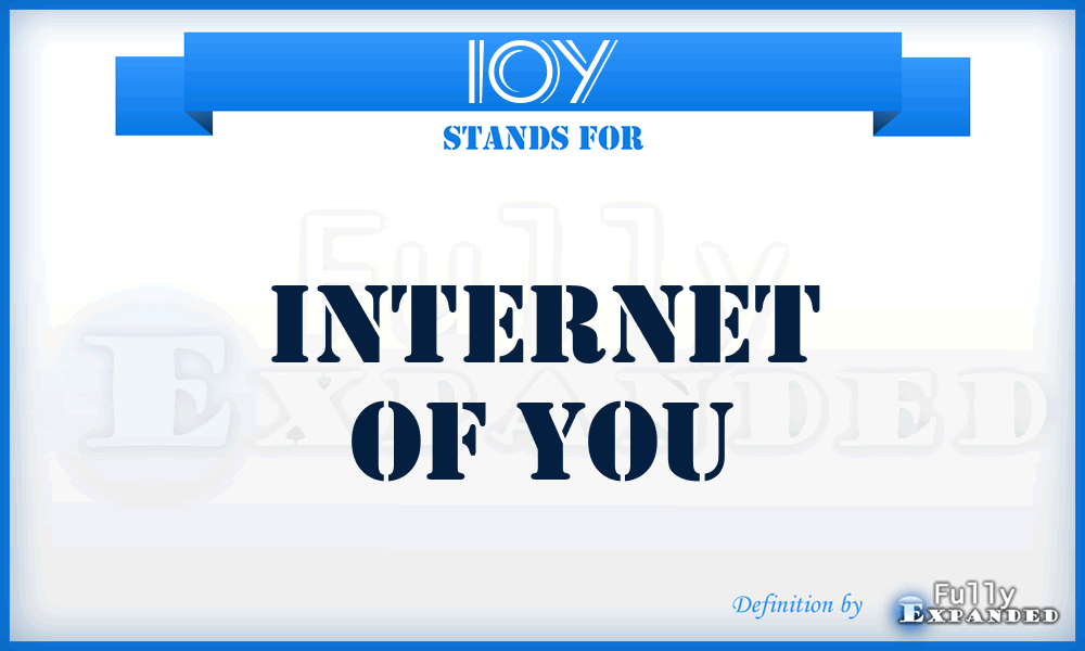 IOY - Internet of You