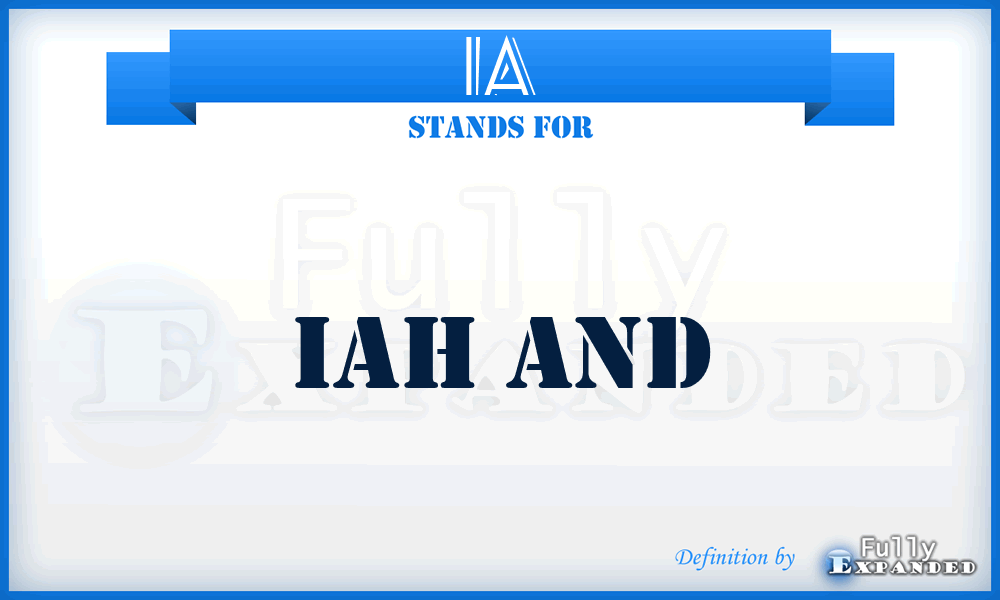 IA - IAH And