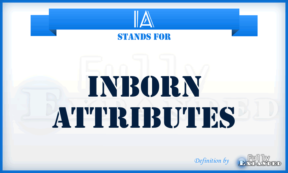 IA - Inborn Attributes
