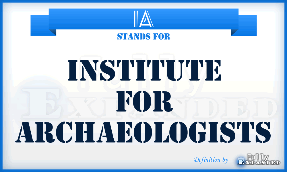 IA - Institute for Archaeologists