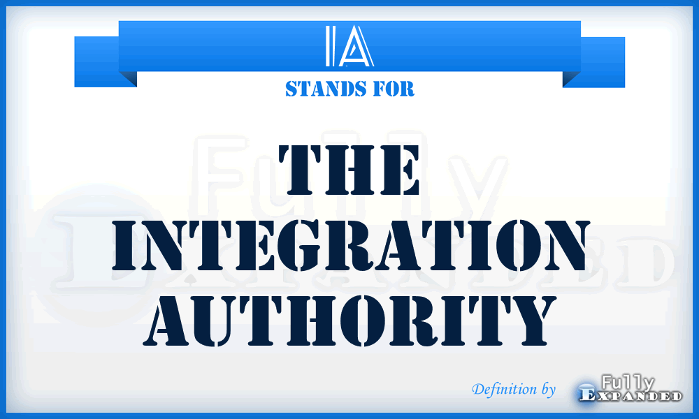 IA - The Integration Authority