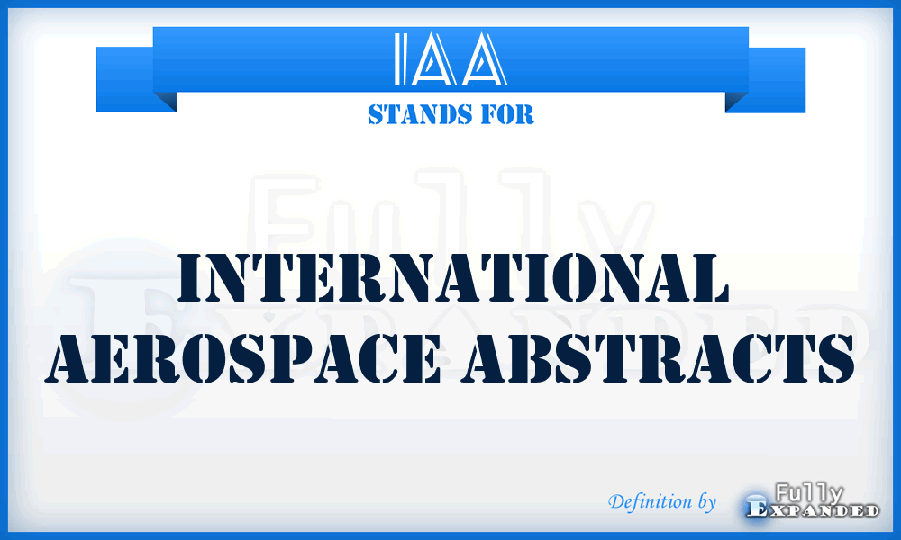 IAA - International Aerospace Abstracts