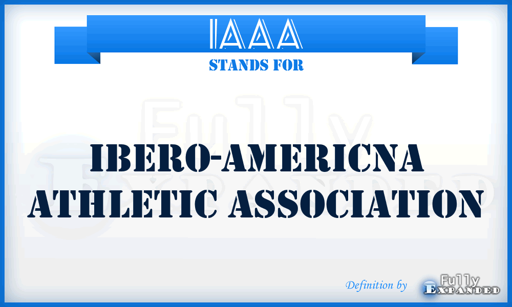 IAAA - Ibero-Americna Athletic Association