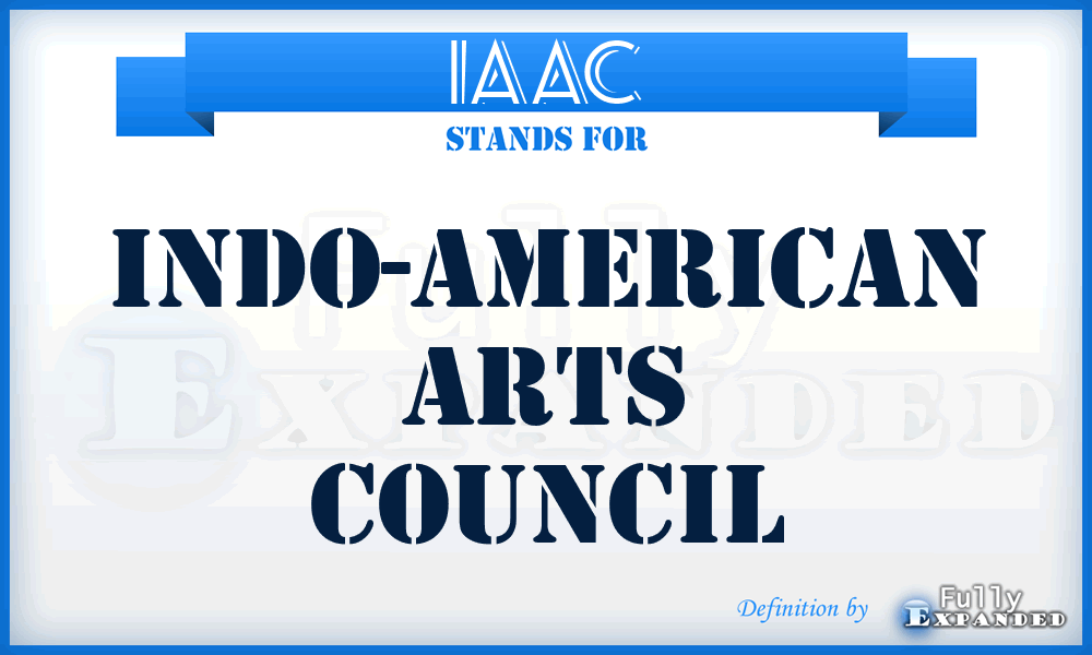 IAAC - Indo-American Arts Council
