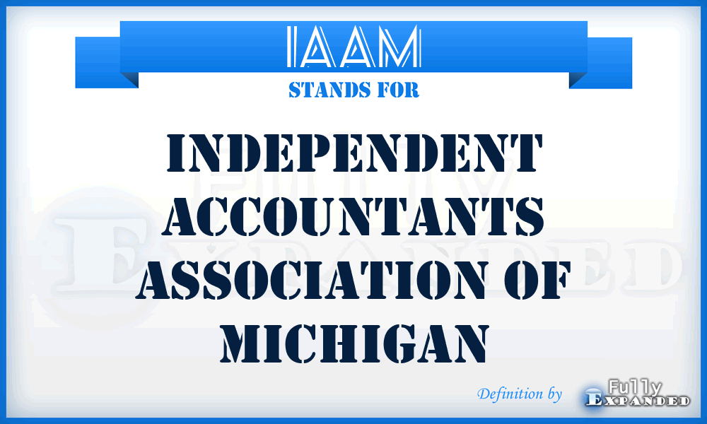 IAAM - Independent Accountants Association of Michigan