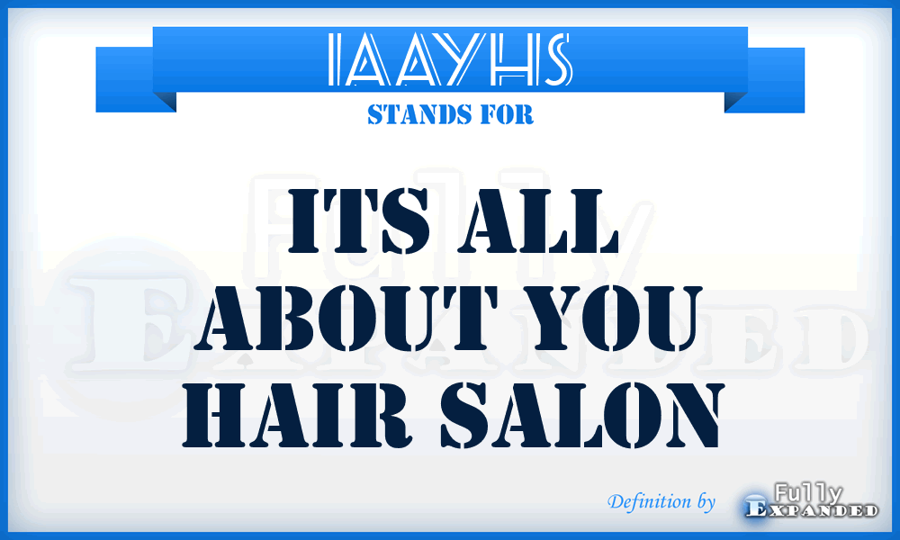 IAAYHS - Its All About You Hair Salon