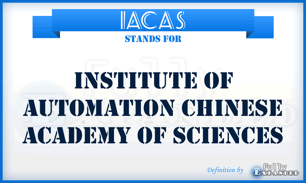 IACAS - Institute of Automation Chinese Academy of Sciences