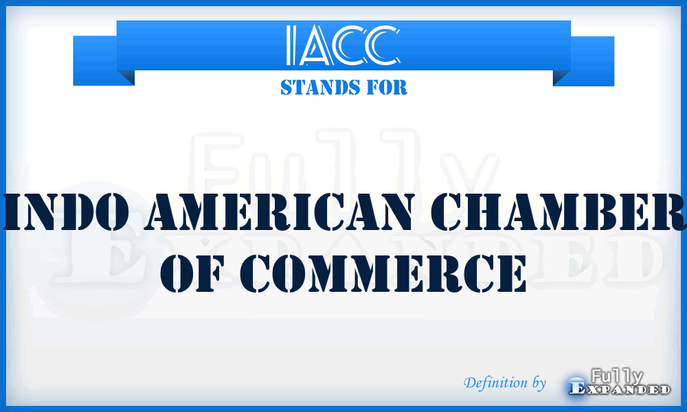 IACC - Indo American Chamber of Commerce