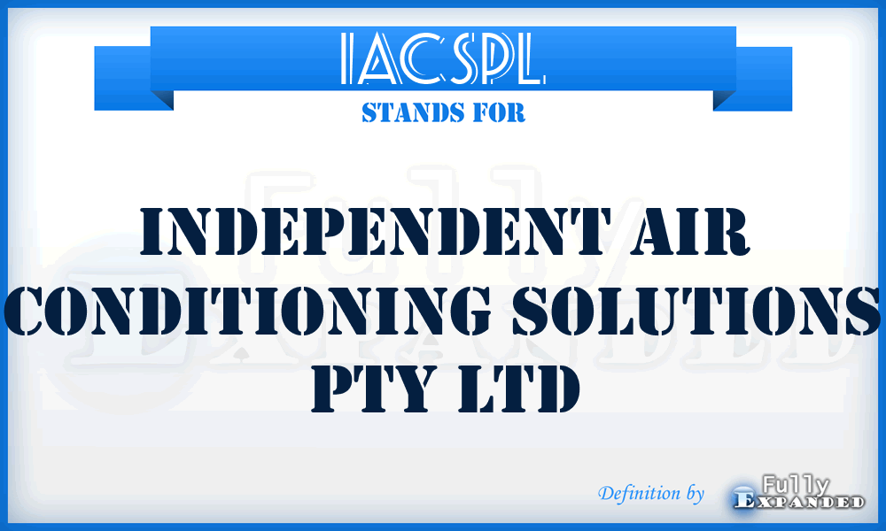 IACSPL - Independent Air Conditioning Solutions Pty Ltd