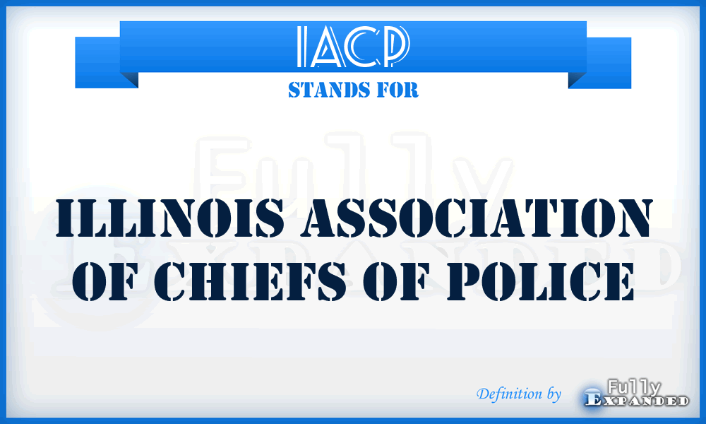 IACP - Illinois Association of Chiefs of Police