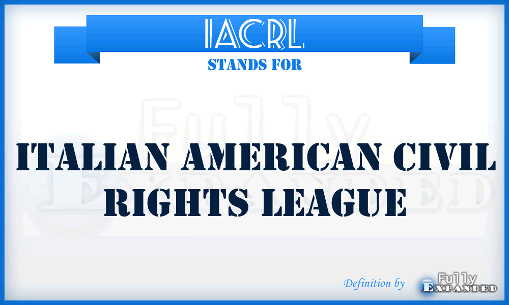IACRL - Italian American Civil Rights League
