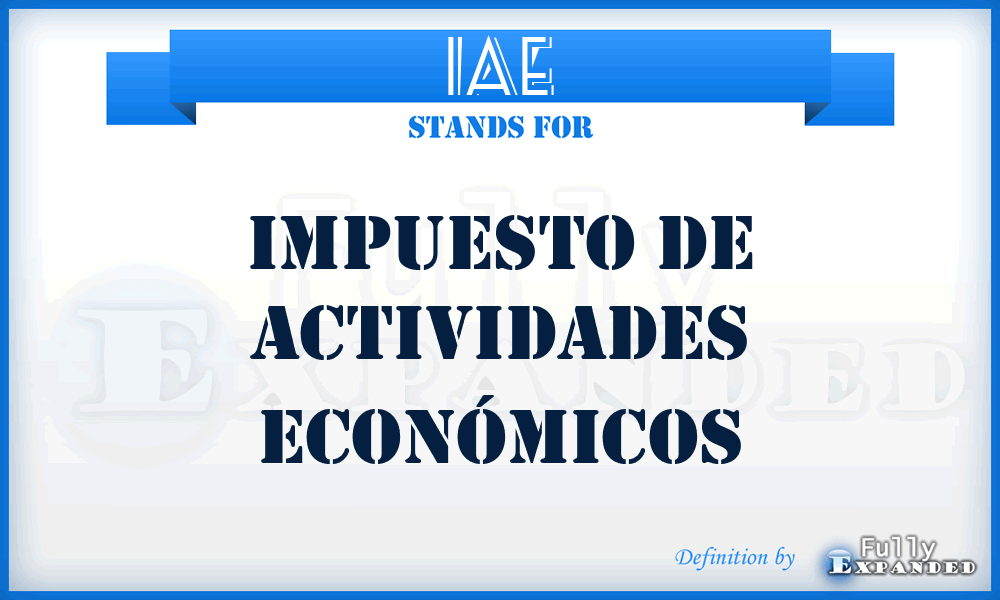 IAE - Impuesto de Actividades Económicos