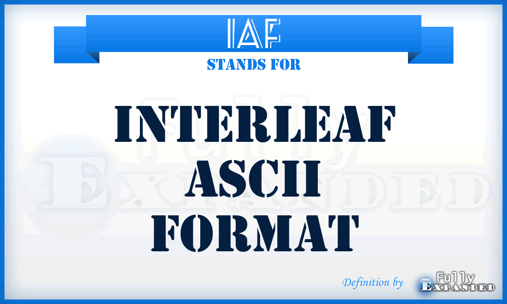 IAF - Interleaf Ascii Format