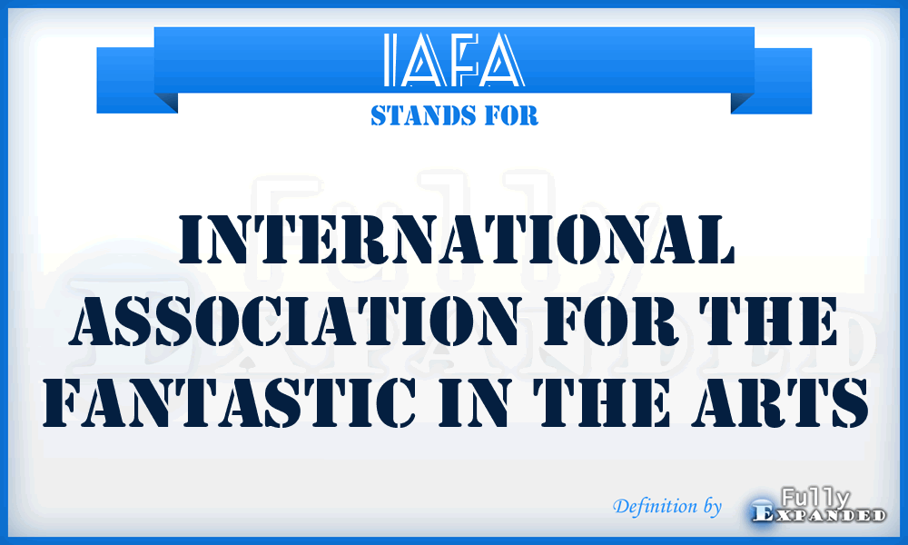 IAFA - International Association for the Fantastic in the Arts