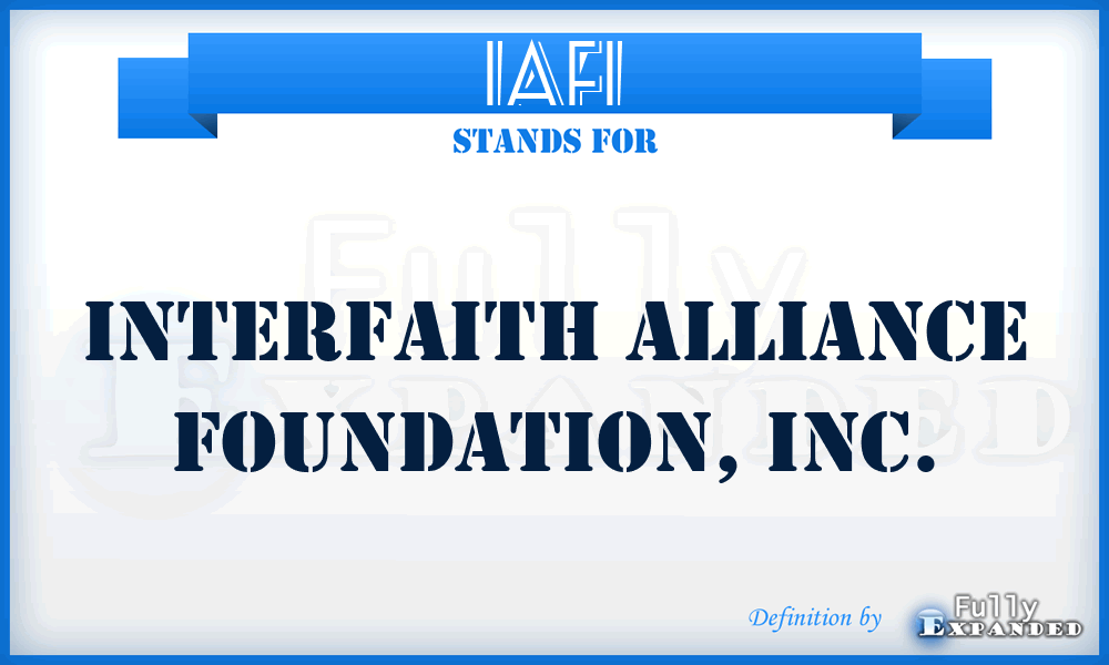 IAFI - Interfaith Alliance Foundation, Inc.