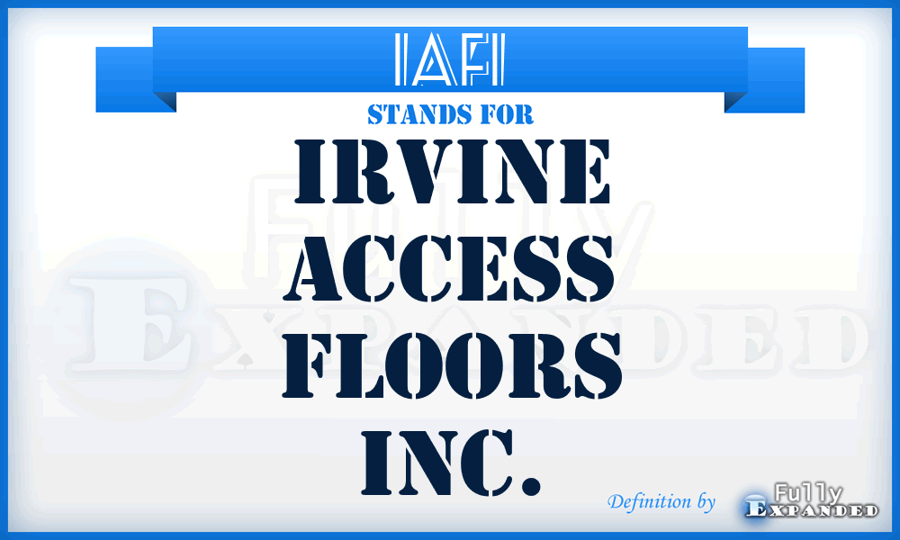 IAFI - Irvine Access Floors Inc.