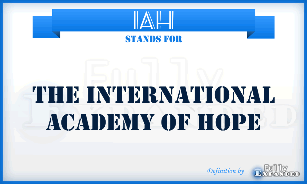 IAH - The International Academy of Hope