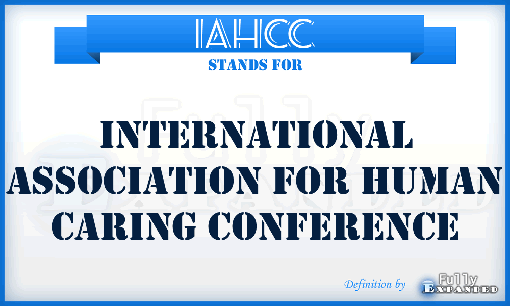 IAHCC - International Association for Human Caring Conference