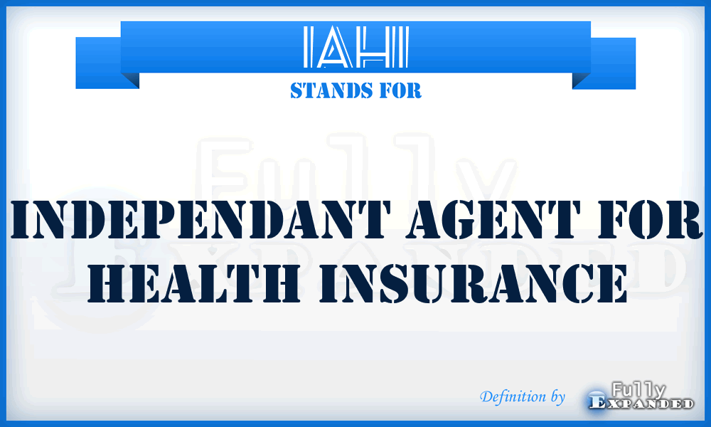 IAHI - Independant Agent for Health Insurance