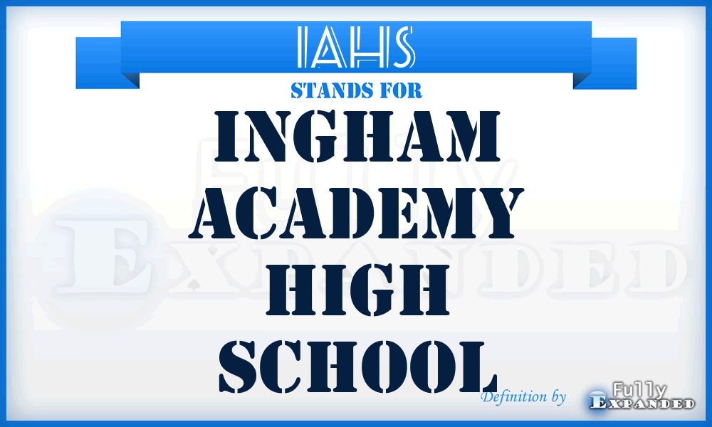 IAHS - Ingham Academy High School
