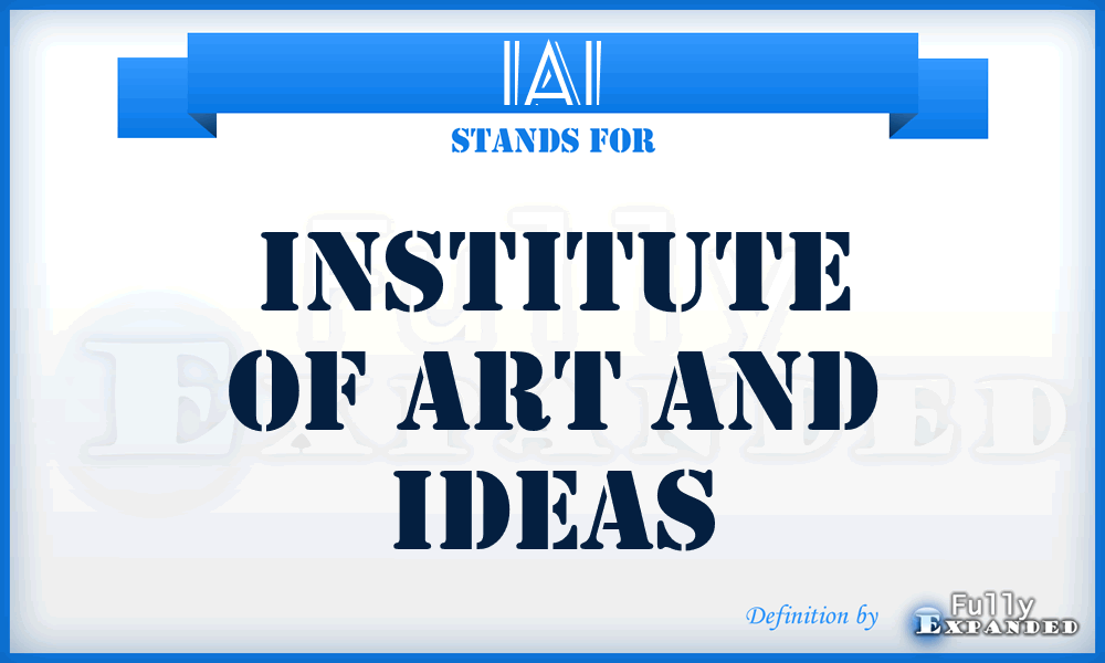 IAI - Institute of Art and Ideas