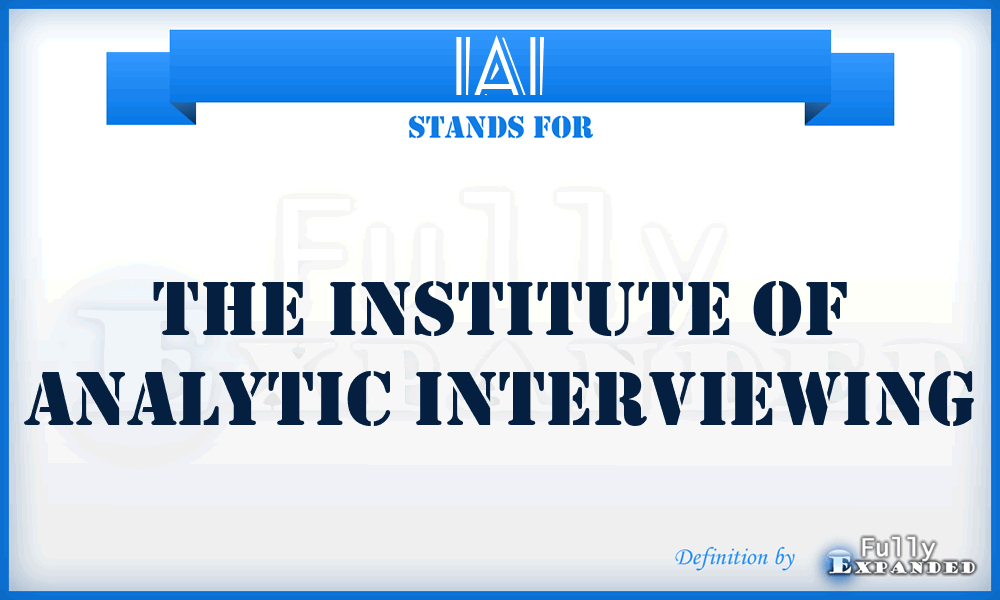 IAI - The Institute of Analytic Interviewing