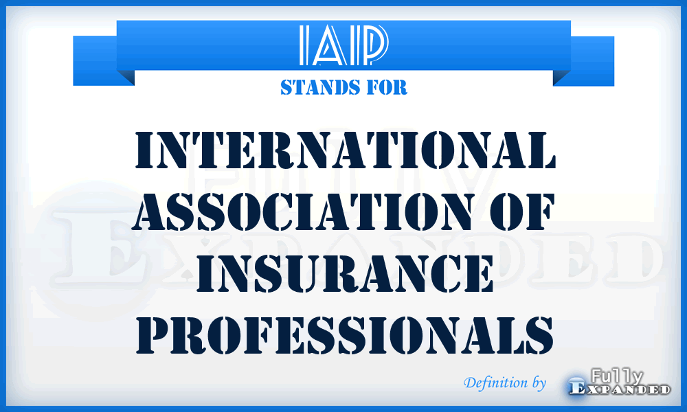 IAIP - International Association of Insurance Professionals