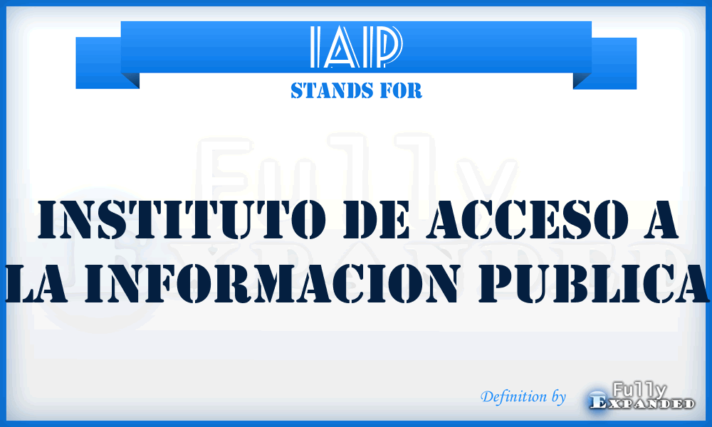 IAIP - Instituto de Acceso a la Informacion Publica