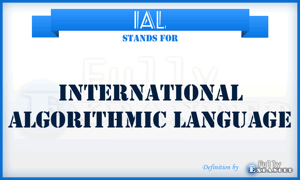 IAL - International Algorithmic Language