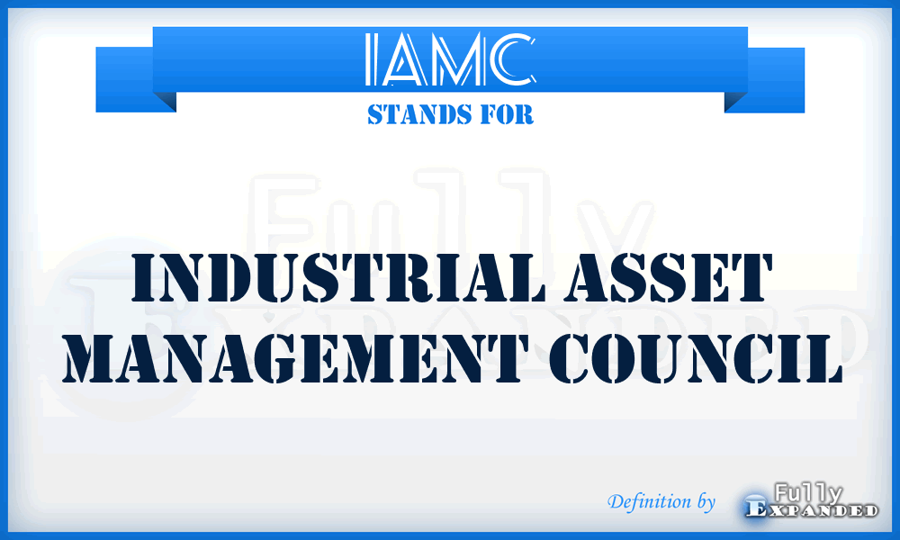 IAMC - Industrial Asset Management Council