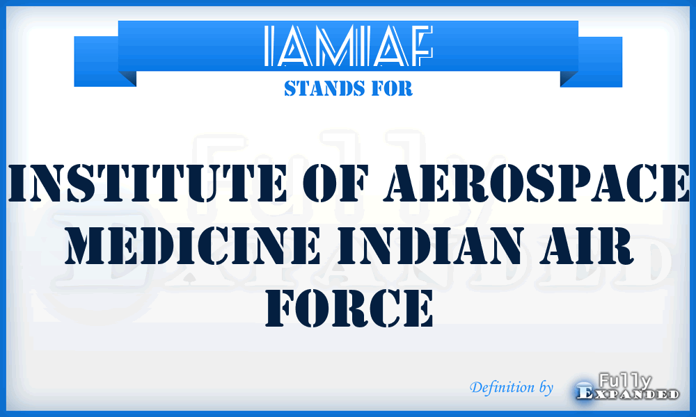 IAMIAF - Institute of Aerospace Medicine Indian Air Force