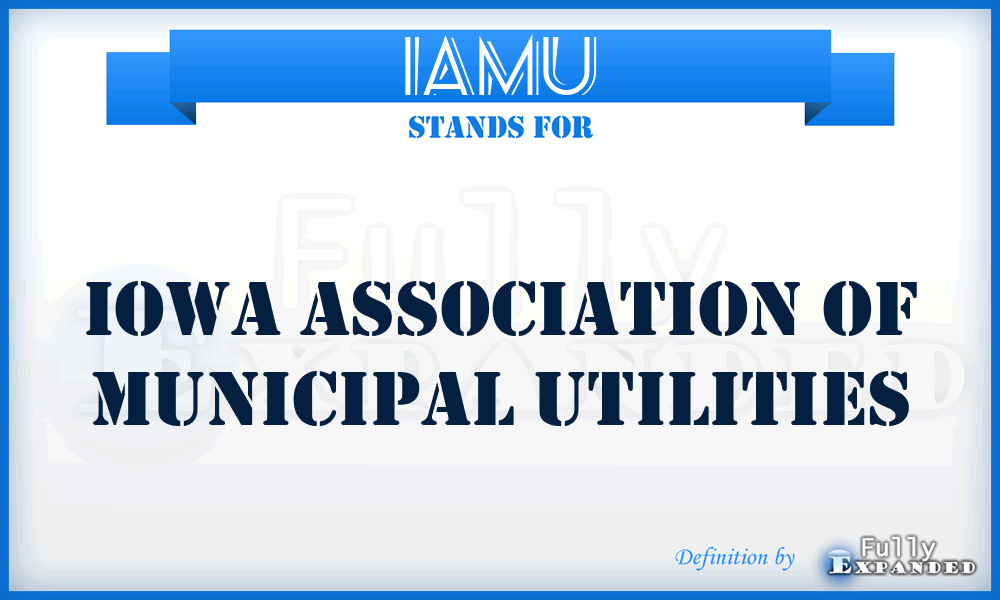 IAMU - Iowa Association of Municipal Utilities
