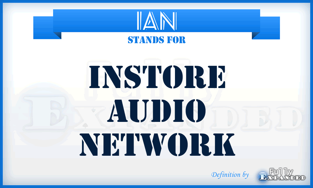 IAN - Instore Audio Network