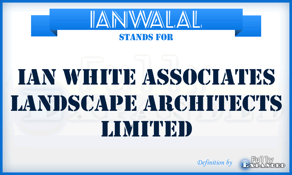 IANWALAL - IAN White Associates Landscape Architects Limited