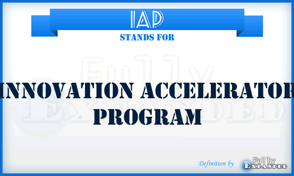 IAP - Innovation Accelerator Program