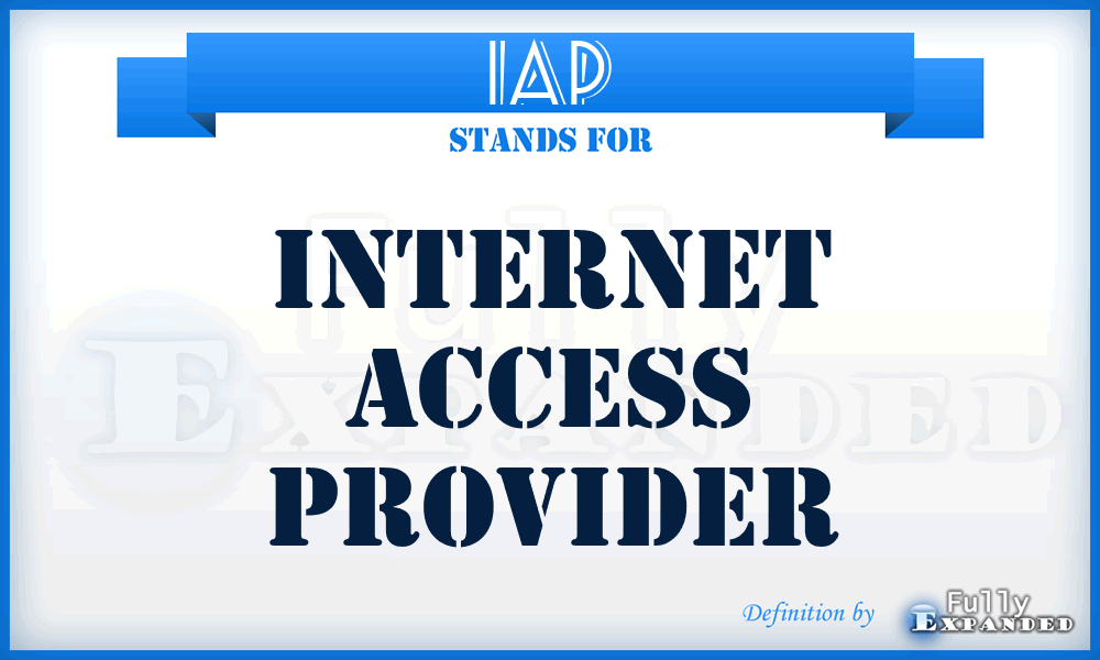 IAP - internet access provider