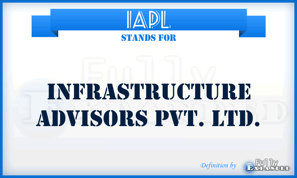 IAPL - Infrastructure Advisors Pvt. Ltd.